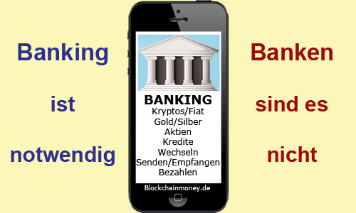 Banking ist notwendig